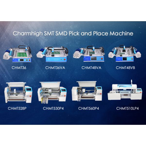 Charmhigh SMD Pick And Place Machine , SMT Placement Machine 8 Models Prototypin